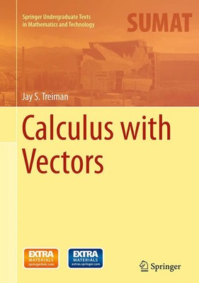 Calculus with Vectors Jay S. Treiman Taschenbuch ix Englisch 2016 Springer