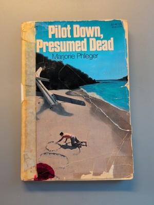 Pilot Down Presumed Dead by Marjorie Phleger (1963 Prebound) Rough Condition