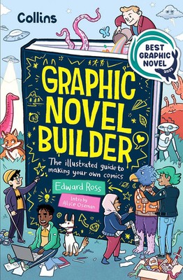 Graphic Novel Builder | The Illustrated Guide to Making Your Own Comics | Ross
