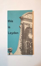 Vintage 60er Jahre Touristenbuch Stadt Leiden (Holland Niederlande) "This is Leyden"