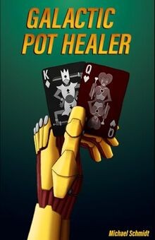 Galactic Pot Healer von Schmidt, Michael | Buch | Zustand sehr gut
