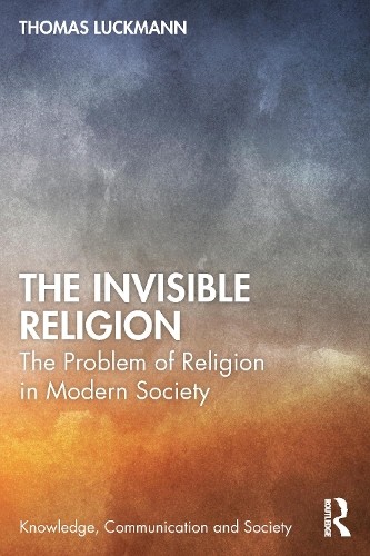 Thomas Luckmann Unisex Multicolor The Invisible Religion: The Problem Of Religion In Modern Society Large - Image 2