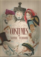 Costumes de notre terroir – Odé 1945 – EO illustrée – 1/950 – Très bon état