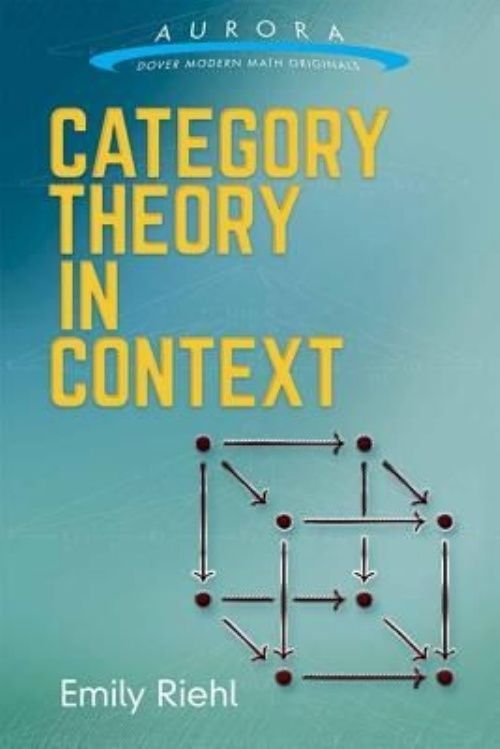 Aurora: Dover Modern Math Originals Ser.: Category Theory in Context by Emily...