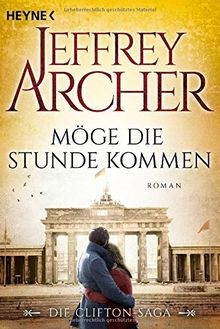 Möge die Stunde kommen: Die Clifton Saga 06  von Ar... | Buch | Zustand sehr gut