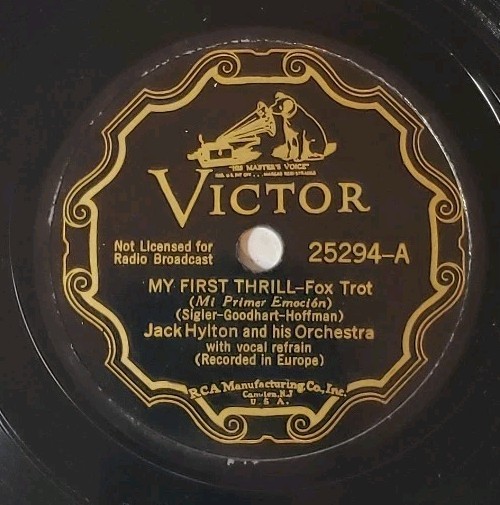 *HEAR IT!* VICTOR 25294 My 1st Thrill / Moanin Minnie - Jack Hylton 78rpm Record