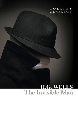 H. G. Wells The Invisible Man (Paperback) Collins Classics