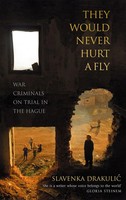Slavenka Drakulic | They Would Never Hurt A Fly | Taschenbuch | Englisch (2004)