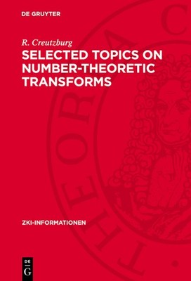 Selected Topics On Number-Theoretic Transforms