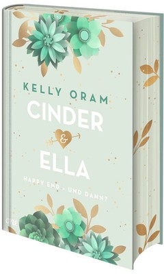 Cinder & Ella: Happy End - und dann? | Kelly Oram | Buch | Cinder & Ella | 2024