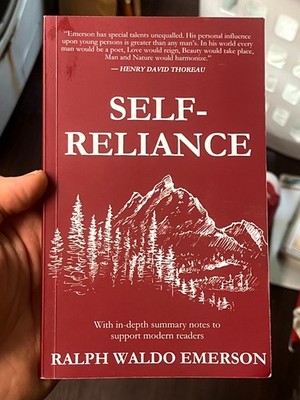 Self-Reliance: With In-Depth Summary Analysis Ralph Waldo Emerson Annotated Book