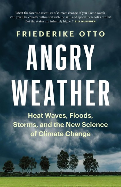 Angry Weather | Friederike Otto | Englisch | Buch | Gebunden | 2020-image