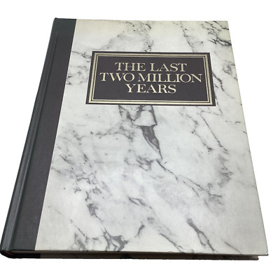 The Last Two Million Years . 1st Edition, Hardcover 1973