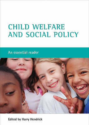 Child welfare and social policy: An essential reader by Hendrick, HarryM