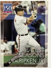 2019 Topps 150 Years Greatest Players Cal Ripken Jr. #150 *COMBINED SHIPPING!*