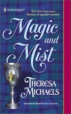 MAGIC AND MIST (HISTORICAL) By Theresa Michaels **Mint Condition**