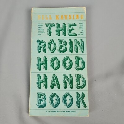 The Robin Hood Handbook Bill Kaysing 1974 Illustrated PB Outdoor Survival Skills