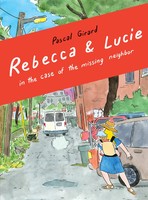 Girard Pascal | Rebecca & Lucie In The Case Of The Missing Neighbor | Buch