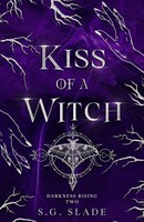 S. G. Slade | Kiss Of A Witch | Taschenbuch | Englisch (2023) | Samantha Grosser