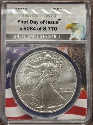 2025 Silver Eagle ANACS MS70 First Day of Issue #5084 of 8770