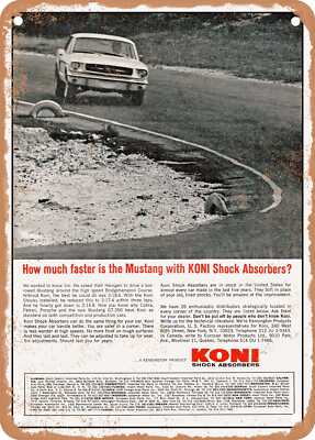 METAL SIGN - 1965 How Much Faster is the Mustang with Koni Shock Absorbers