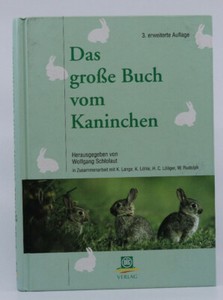 Das Grosse Buch Vom Kaninchen 3 Erweiterte Auflage Wolfgang Schlolaut Ebay