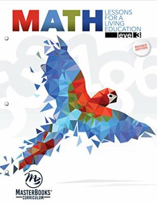 Math Lessons for a Living Education: Level 3 [Master Books]