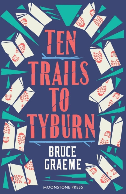 Ten Trails to Tyburn 9781899000340 Bruce Graeme - Free Tracked Delivery