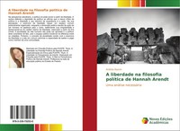 AndréA Bassin | A Liberdade Na Filosofia PolíTica De Hannah Arendt | Taschenbuch