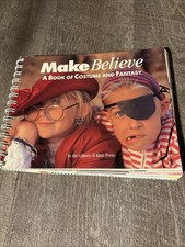 Make Believe A Book of Costume and Fantasy 1993 Klutz Press Spiral Bound Book