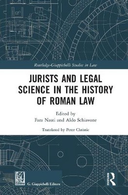 Jurists and Legal Science in the History of Roman Law by Fara Nasti Hardcover Bo