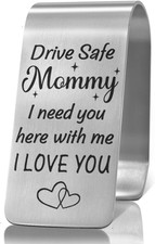 Drive Safe Mommy I Need You Here with Me Engraved Stainless Steel Car Visor Clip