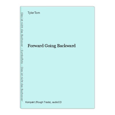 Forward Going Backward TylerTom: