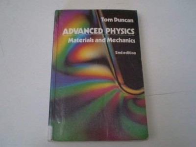 Material and Mechanics (Advanced Physics) by Duncan, Tom Paperback / softback
