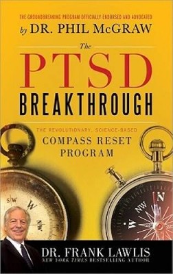 The PTSD Breakthrough: The Revolutionary, Science-Based Compass R - VERY GOOD