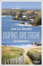 Dupins Bretagne Ein Reiseführer Bannalec, Je...