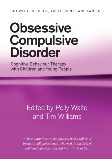 Obsessive Compulsive Disorder: Cognitive Behaviour Therapy with Children and Yo - Image 6