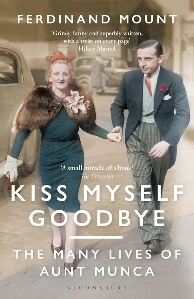 Ferdinand Mount | Kiss Myself Goodbye | Taschenbuch | Englisch (2021)-image