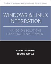 Windows Linux Integration by Moskowitz; Boutell