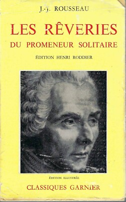 Les Rêveries du Promeneur Solitaire (Edition Illustrée - Classiques Garnier)