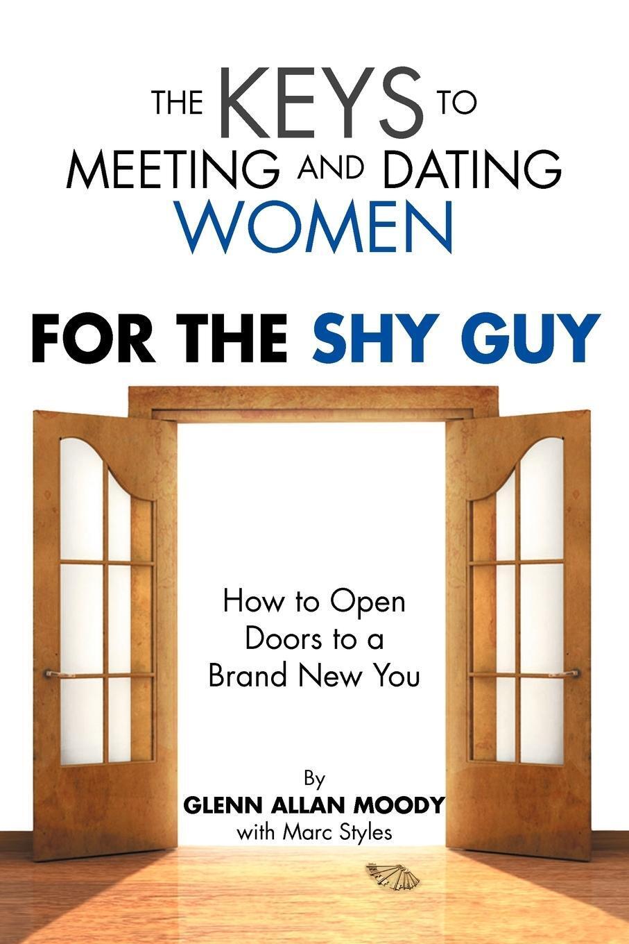 Glenn Moody | The Keys To Meeting And Dating Women | Taschenbuch |