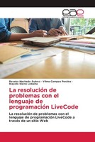 Rosaira Machado SuáRez (U. A.) | La ResolucióN De Problemas Con El Lenguaje...