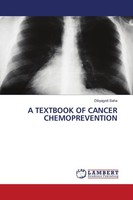 A Textbook OF Cancer Chemoprevention Dibyajyoti Saha