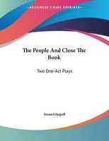 Susan Glaspell | The People And Close The Book | Taschenbuch | Englisch (2007)