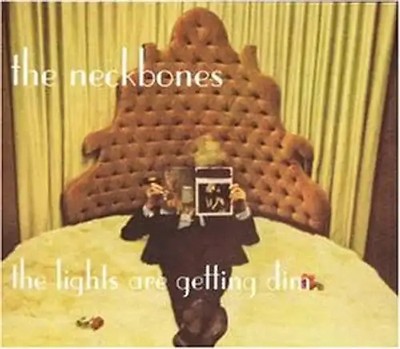 Neckbones,the - The Lights Are Getting Dim