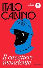 IL CAVALIERE INESISTENTE  - CALVINO ITALO - MONDADORI