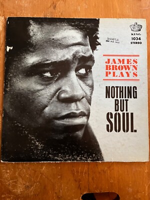 James Brown: Nothing But Soul-SIGNED Promo Vinyl--King Records-1968