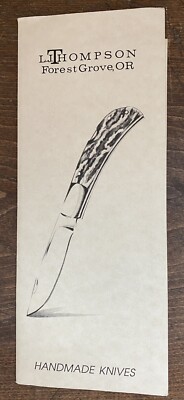 L. J. THOMPSON HANDMADE KNIFE BROCHURE CATALOG. OREGON CUSTOM MAKER KNIVES
