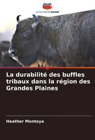 Heather Montoya | La Durabilité Des Buffles Tribaux Dans La RéGion Des...