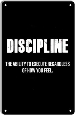 Funny Tin Metal Signs Home Décor Discipline The Ability To Execute Regardless of